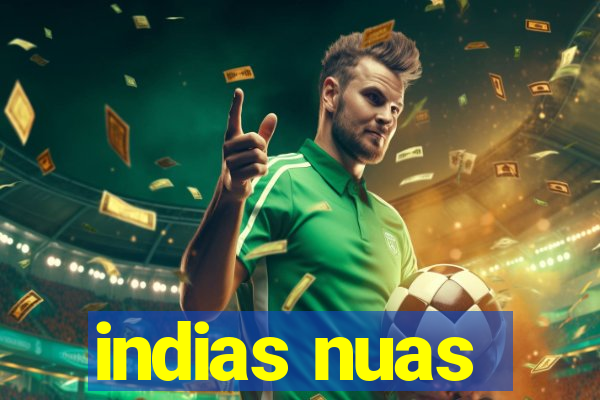 indias nuas